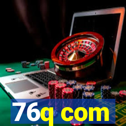 76q com